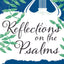 Reflections on the Psalms