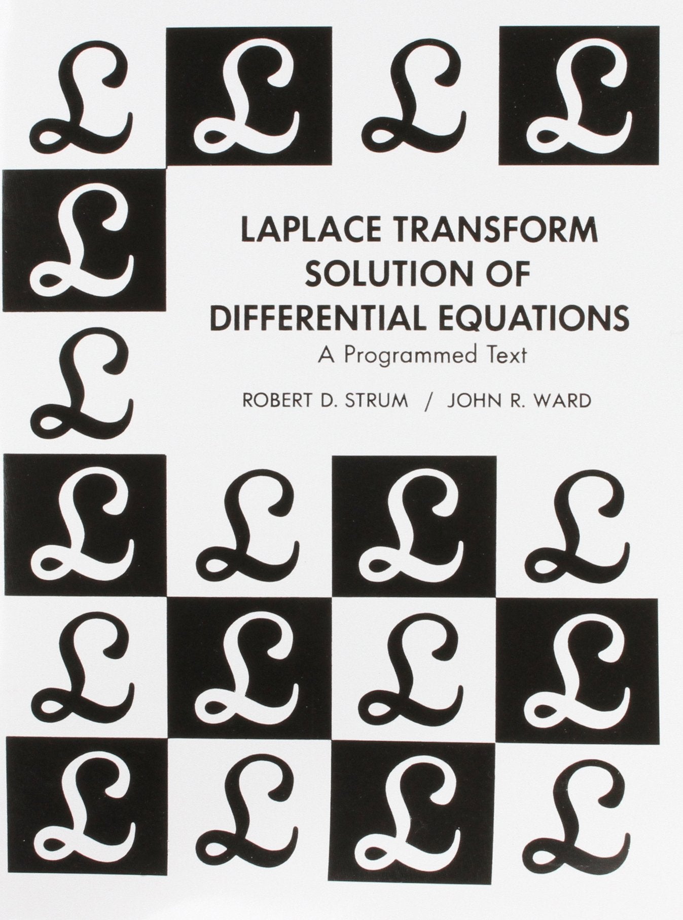 Laplace Transform Solution of Differential Equations a Programmed Text