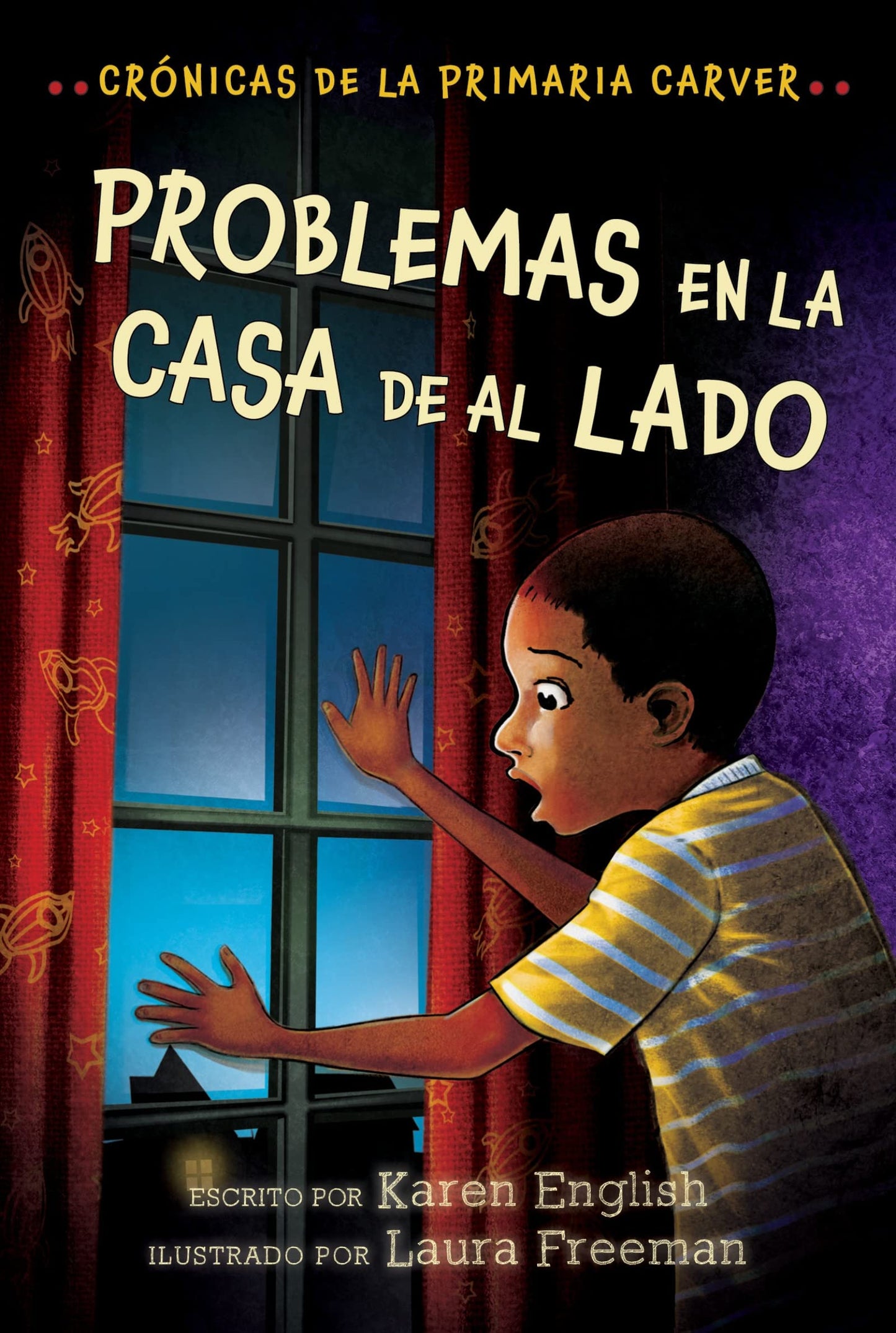 Problemas En La Casa De Al Lado: Trouble Next Door (Spanish Edition) (The Carver Chronicles, 4)