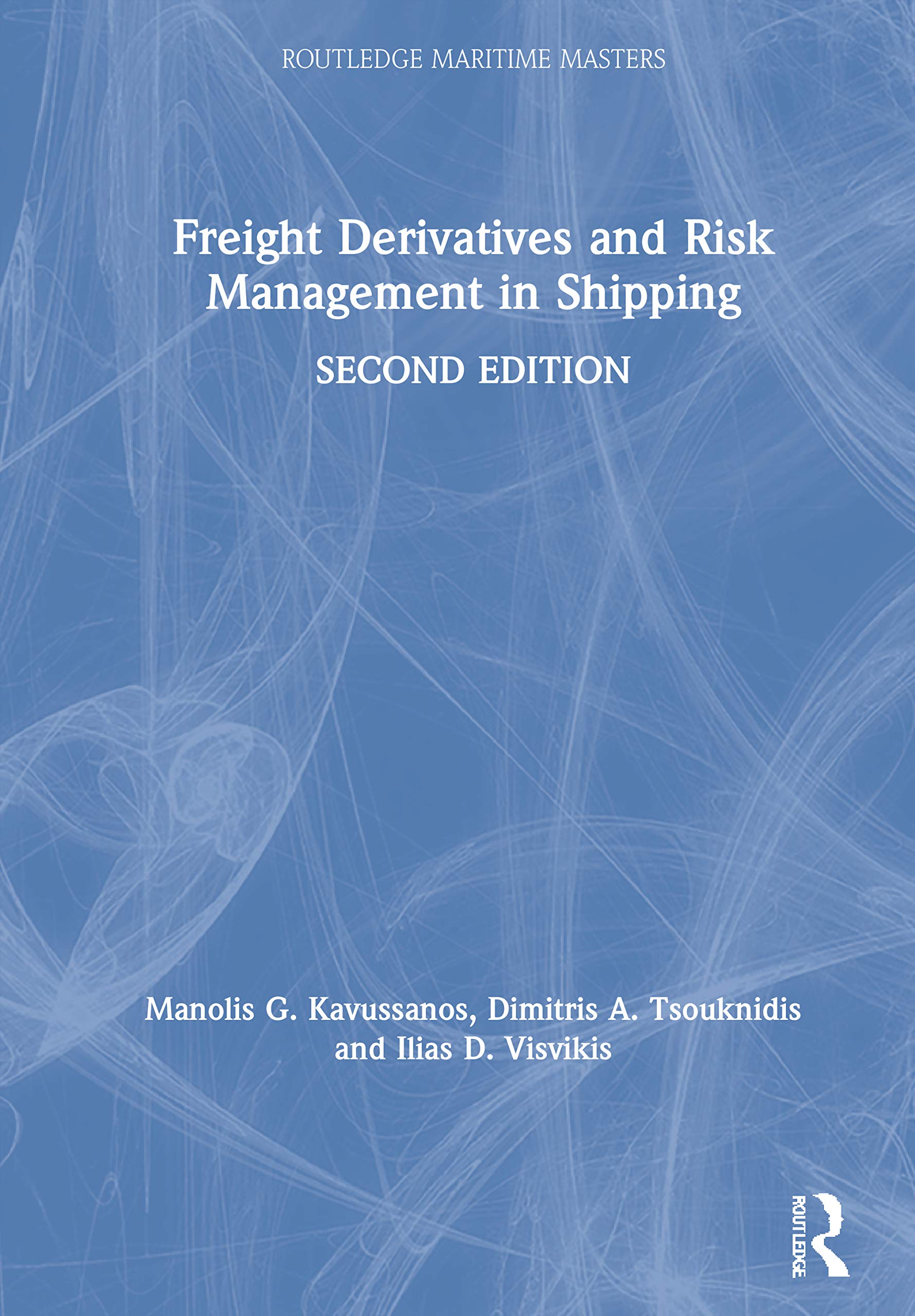Freight Derivatives and Risk Management in Shipping (Routledge Maritime Masters)