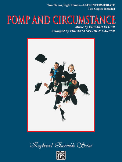 Pomp and Circumstance (Military March No. 1 in D Major): Sheet (Keyboard Ensemble Series)