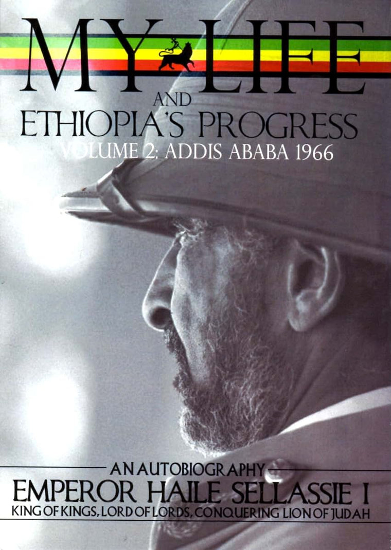 The Autobiography of Emperor Haile Sellassie I: King of Kings of All Ethiopia and Lord of All Lords (My Life and Ethiopia's Progress) (My Life... ... (My Life and Ethiopia's Progress (Paperback))