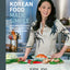 Korean Food Made Simple: Easy and Delicious Korean Recipes to Prepare at Home