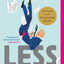 Less: A Novel (The Arthur Books, 1)