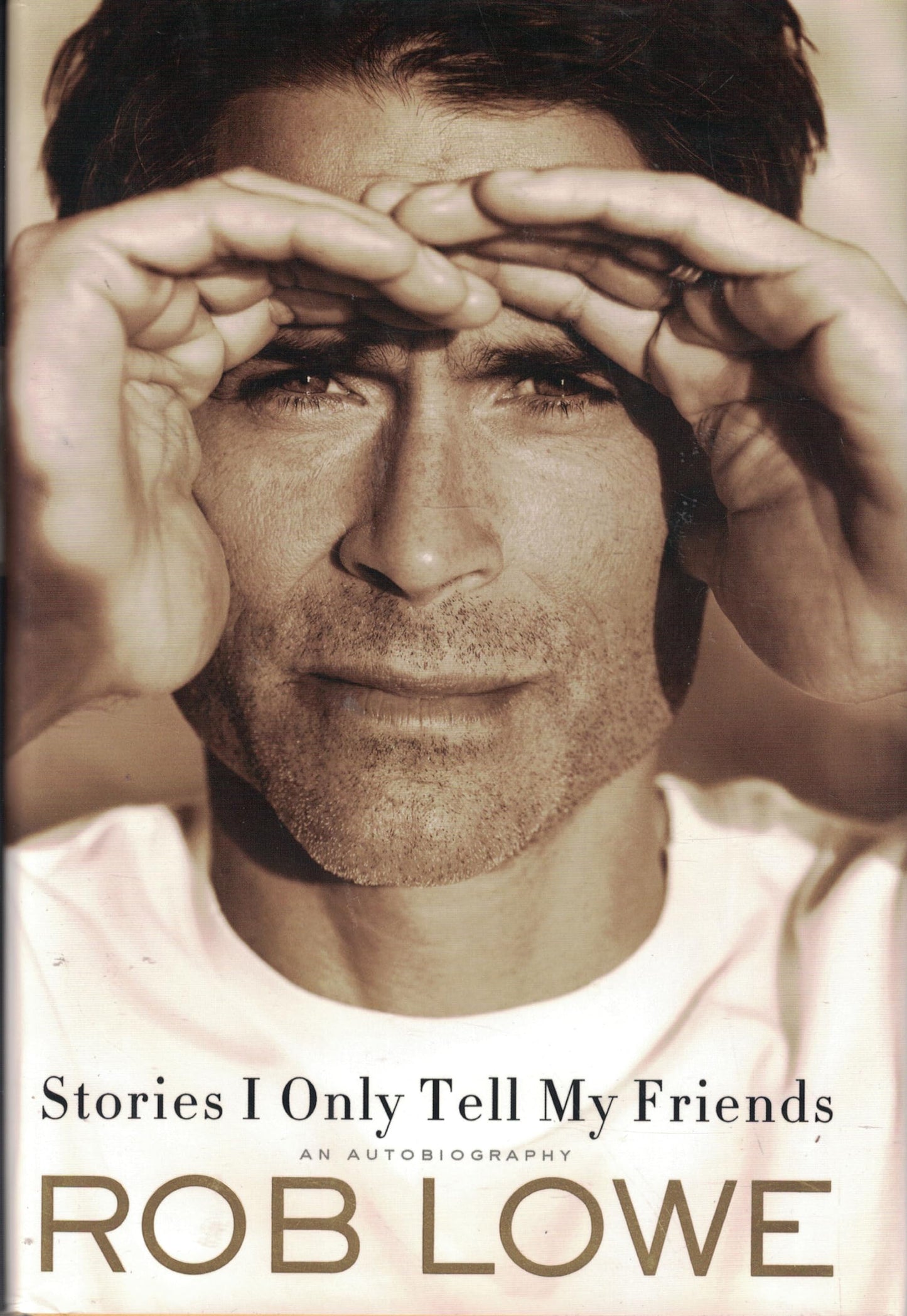 Stories I Only Tell My Friends: An Autobiography