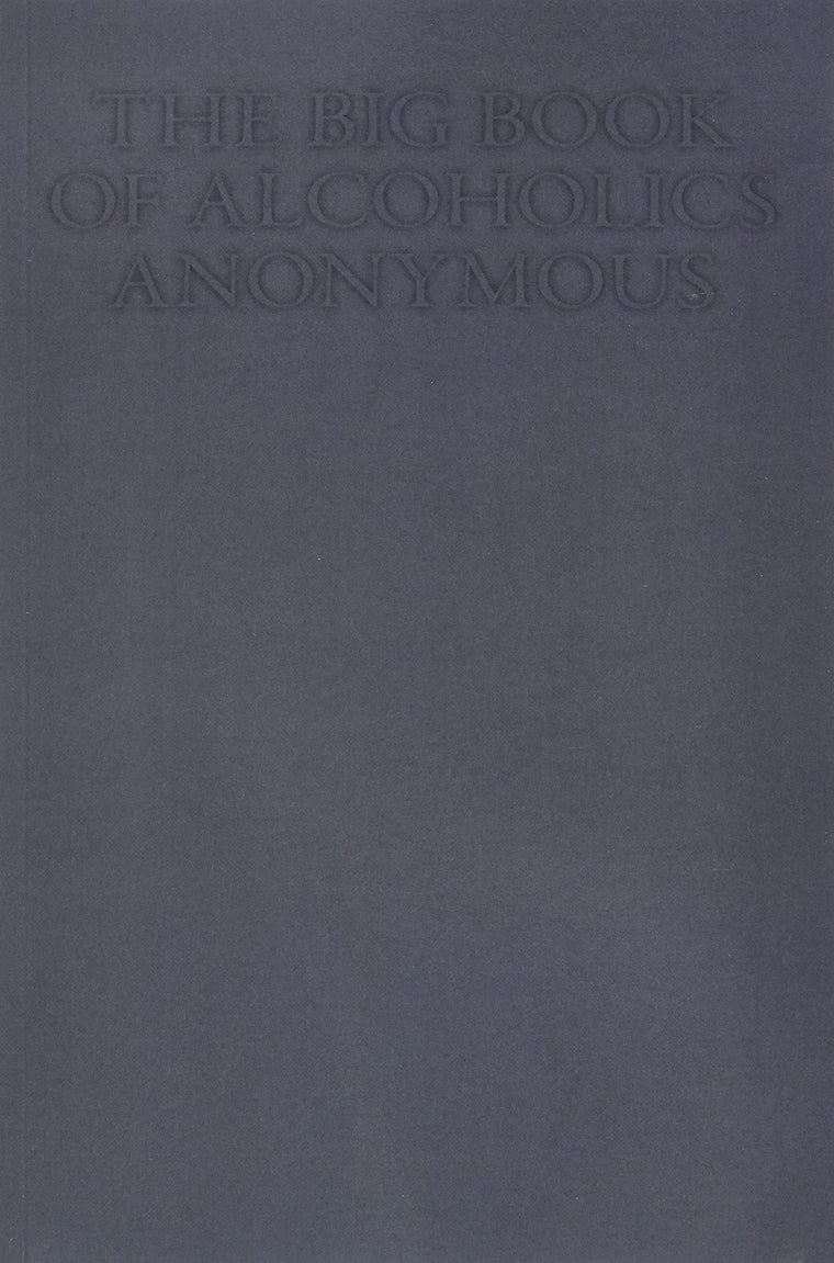 The Big Book of Alcoholics Anonymous