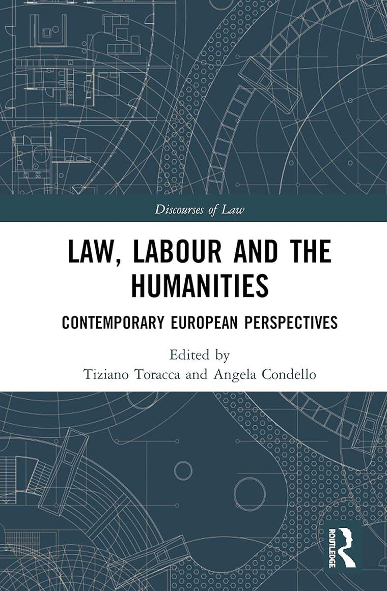 Law, Labour and the Humanities: Contemporary European Perspectives (Discourses of Law)