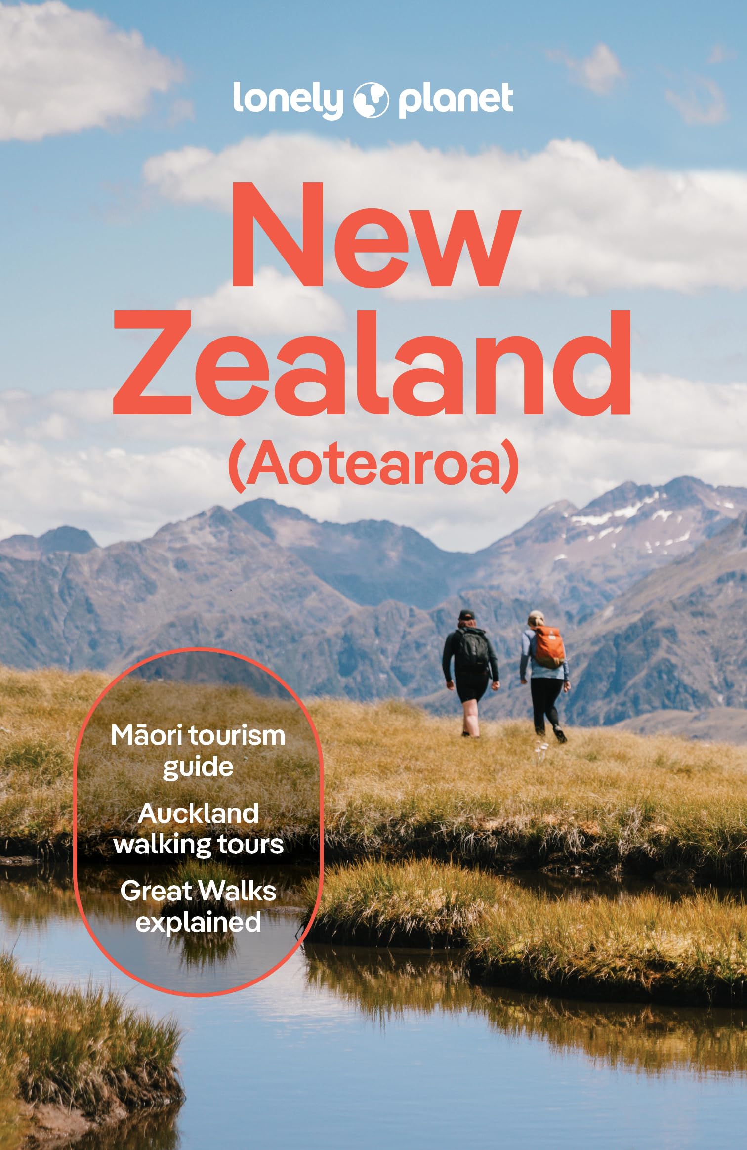 Lonely Planet New Zealand: 2025 - 2026 Travel Guide  Plan the Trip of a Lifetime  Detailed Itineraries & Maps  Insider Tips  Covers Auckland, Queenstown, Wellington, Taranaki and more