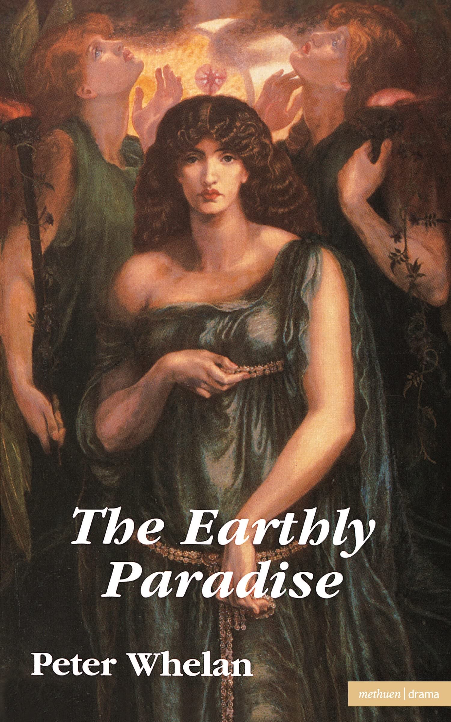 The Earthly Paradise (Modern Plays)