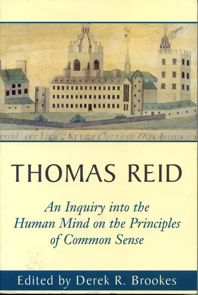 An Inquiry into the Human Mind on the Principles of Common Sense: A Critical Edition