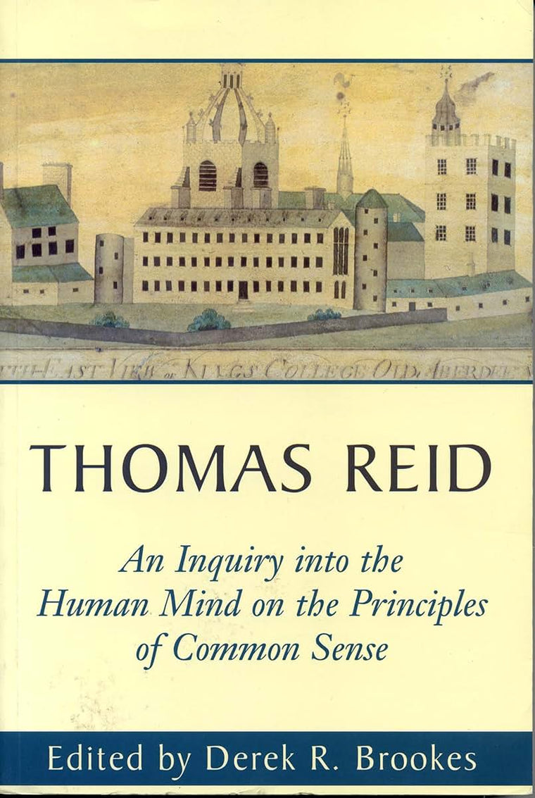 An Inquiry into the Human Mind on the Principles of Common Sense: A Critical Edition