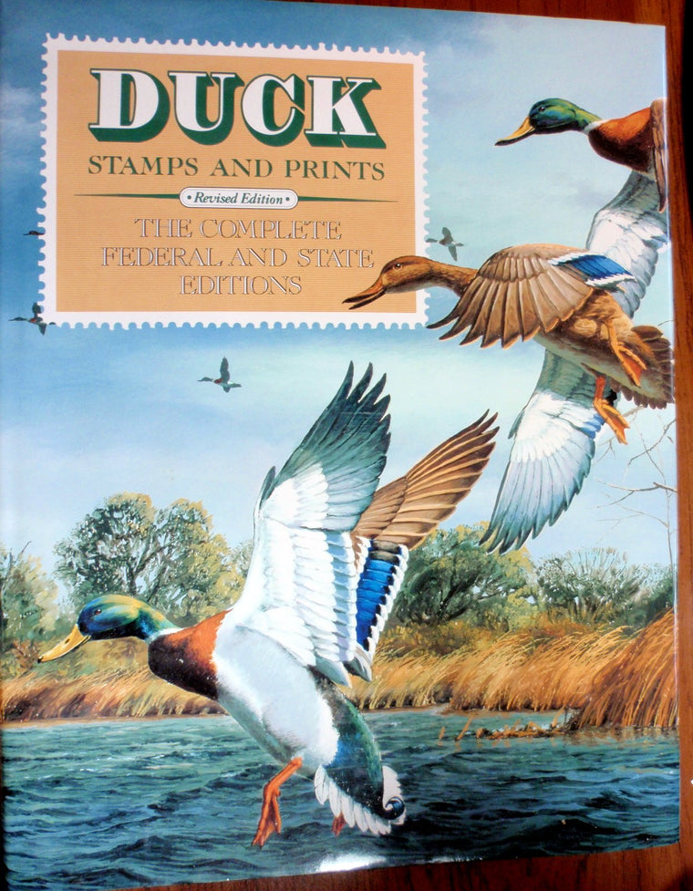 Duck Stamps and Prints: The Complete Federal and State Editions