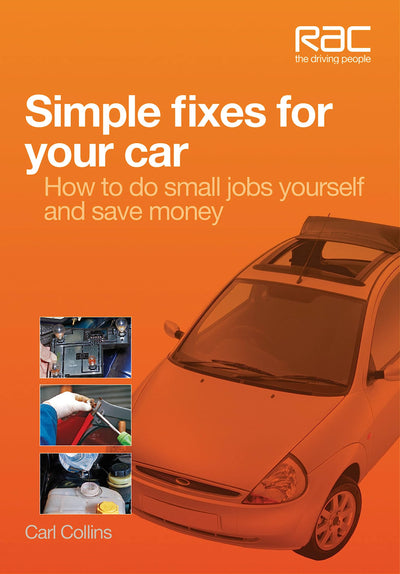 Simple Fixes for Your Car: How to do small jobs yourself and save money