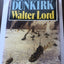 The Miracle of Dunkirk by Lord, Walter