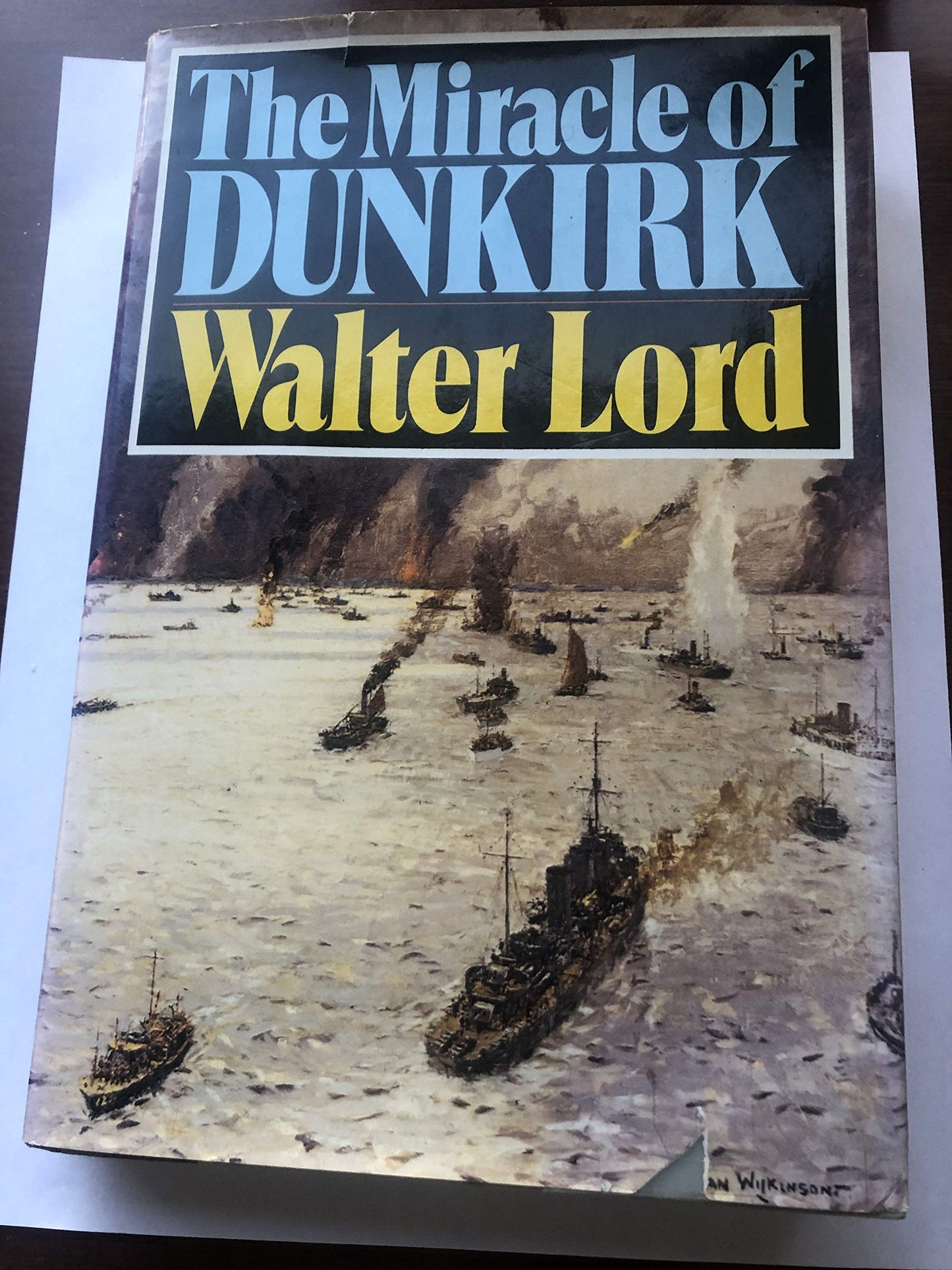 The Miracle of Dunkirk by Lord, Walter