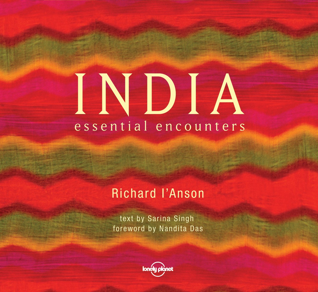 India: Essential Encounters (Lonely Planet) by L'Anson, Rich