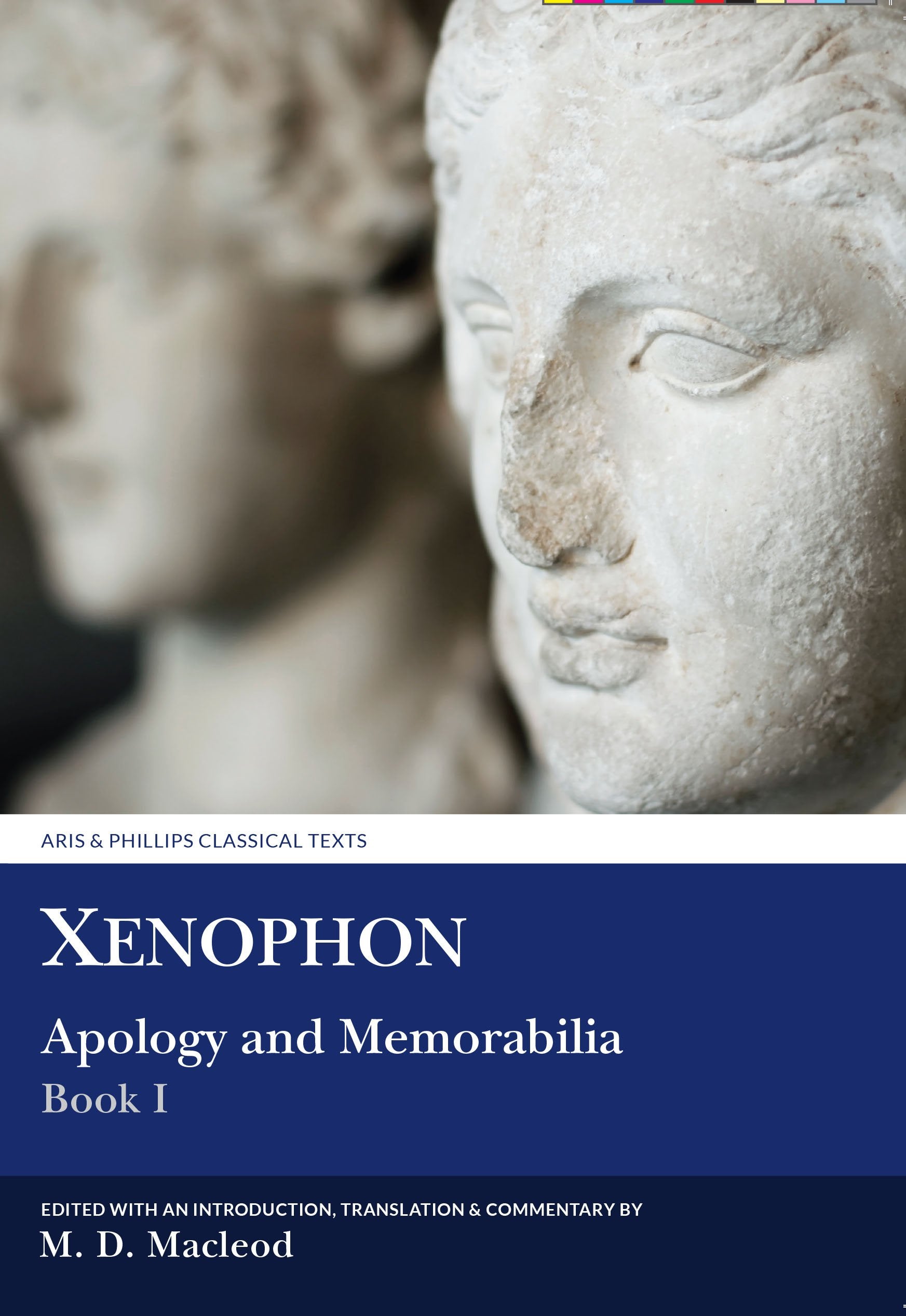 Xenophon: Apology and Memorabilia I (Aris and Phillips Classical Texts) (Ancient Greek and English Edition)