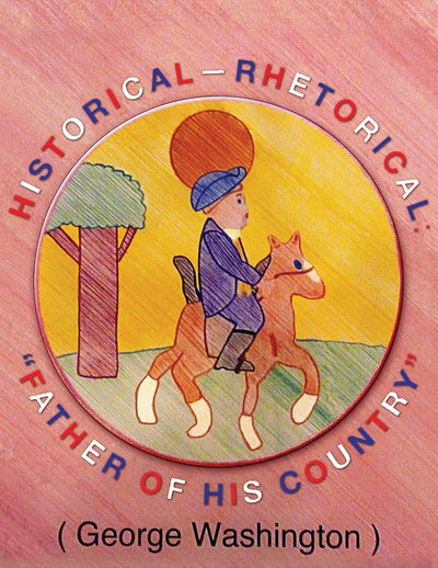 Historical-Rhetorical: "Father of his Country."