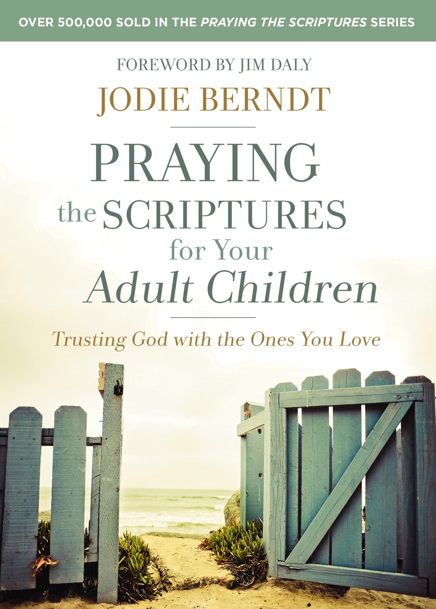 Praying the Scriptures for Your Adult Children: Trusting God