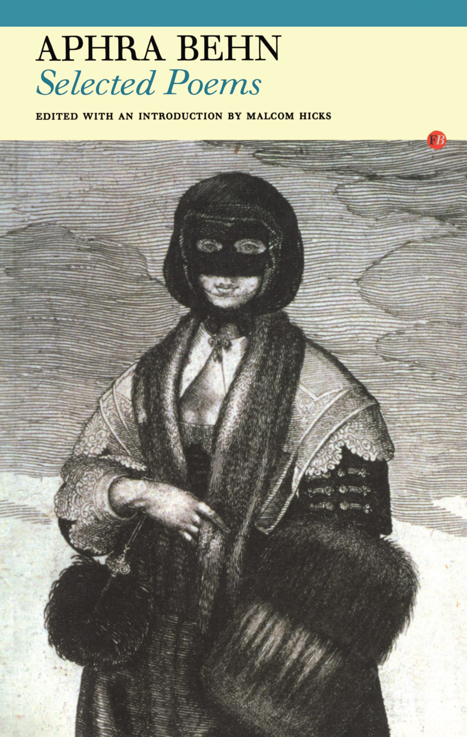 Selected Poems of Aphra Behn (Fyfield Books)