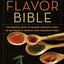 The Flavor Bible: The Essential Guide to Culinary Creativity