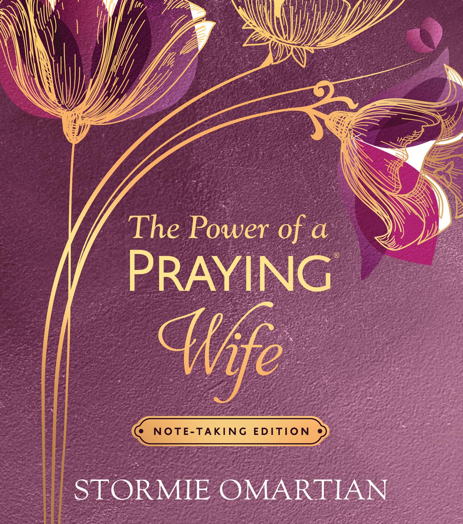 The Power of a Praying Wife Note-Taking Edition