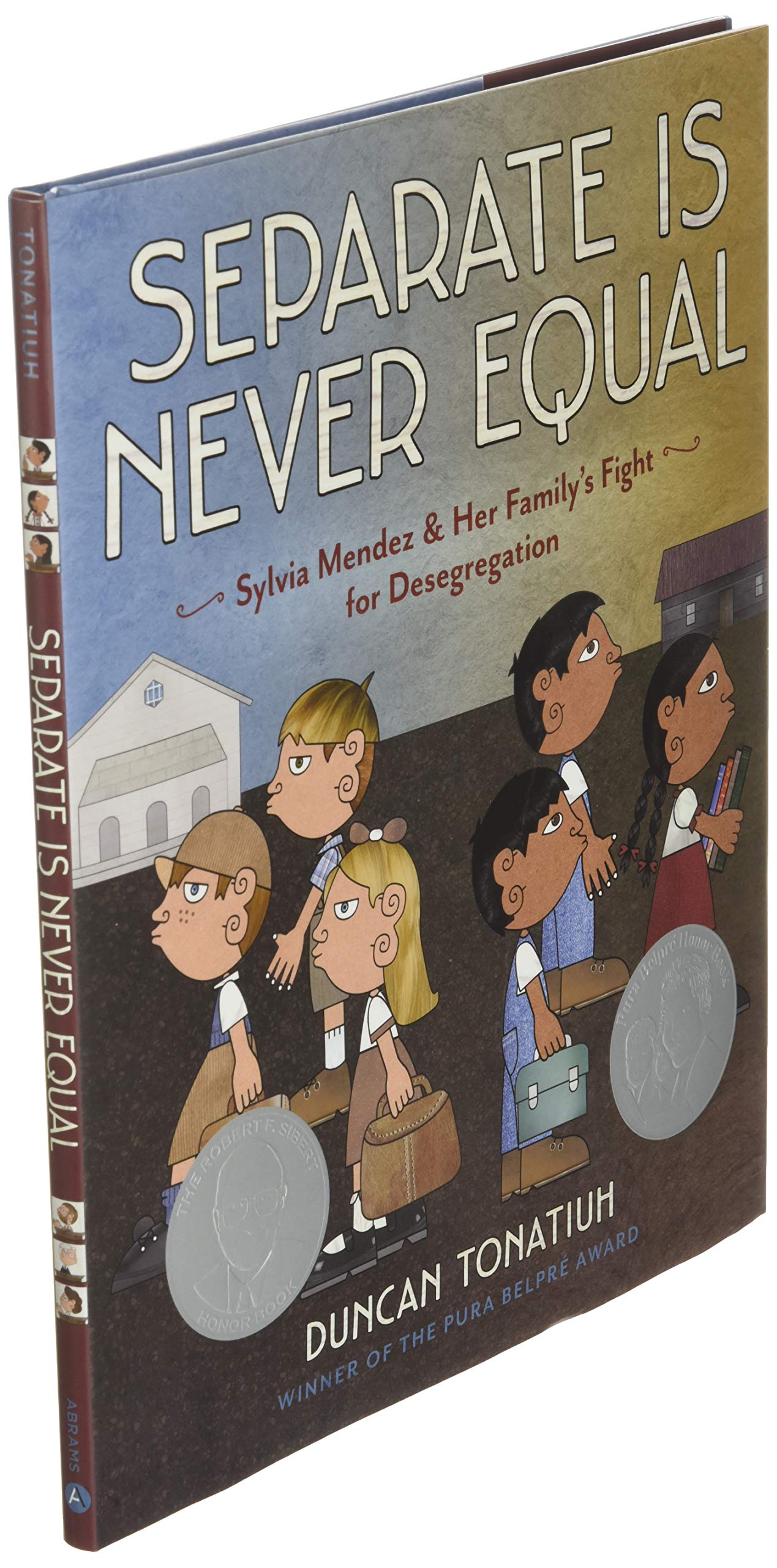 Separate Is Never Equal: Sylvia Mendez and Her Familys Fight