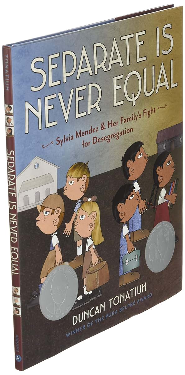 Separate Is Never Equal: Sylvia Mendez and Her Familys Fight