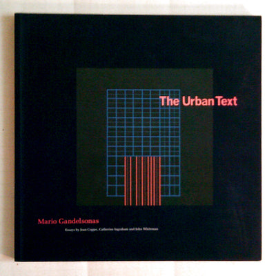 The Urban Text (Chicago Institute of Architecture and Urbanism Books)
