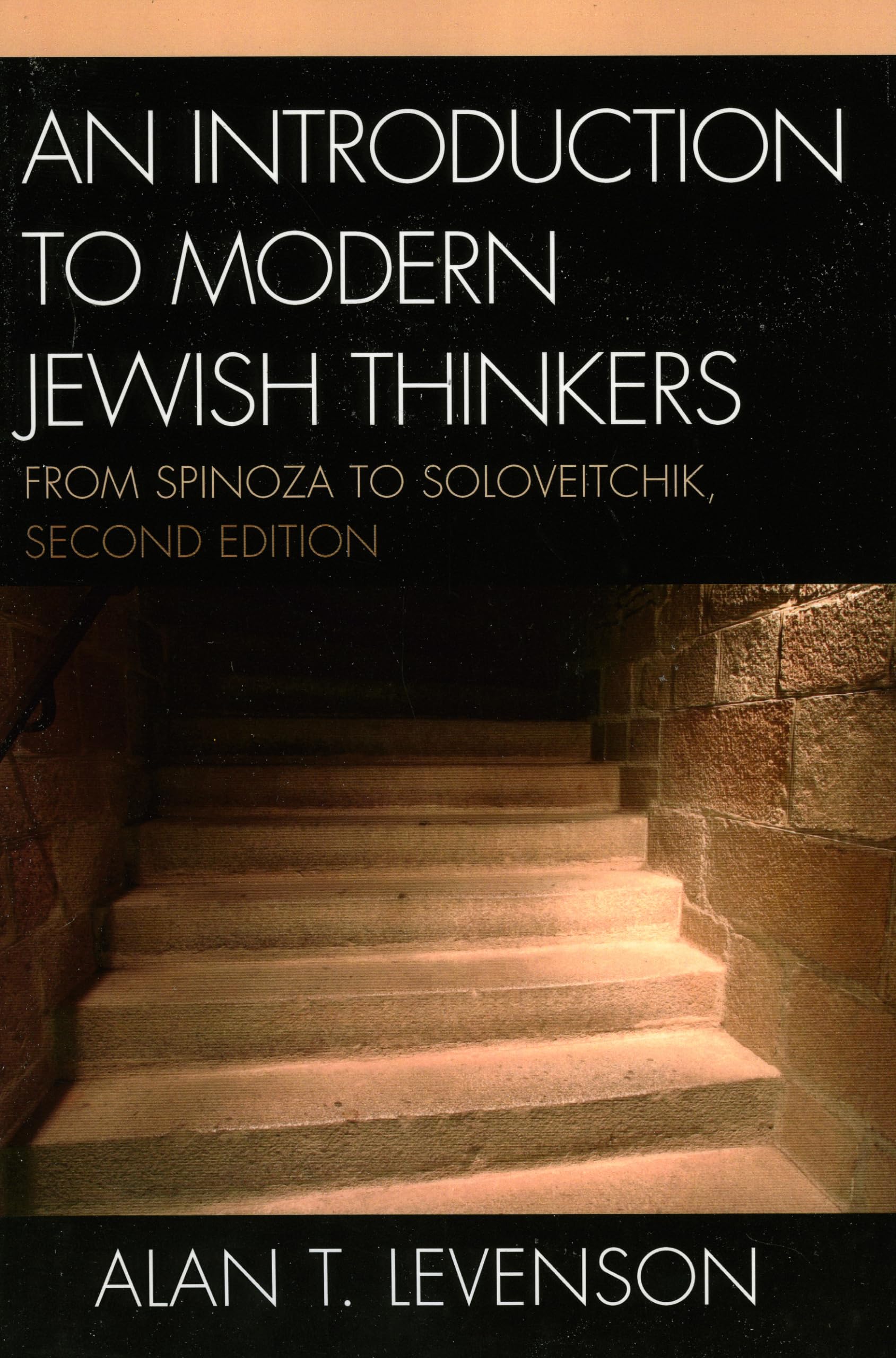 An Introduction to Modern Jewish Thinkers: From Spinoza to Soloveitchik