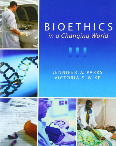 Bioethics in a Changing World