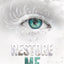 Restore Me (Shatter Me, 4)