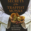 Business Secrets of the Trappist Monks: One CEO's Quest for Meaning and Authenticity (Columbia Business School Publishing)