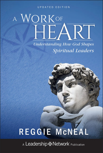 A Work of Heart: Understanding How God Shapes Spiritual Leaders (Jossey-Bass Leadership Network Series)