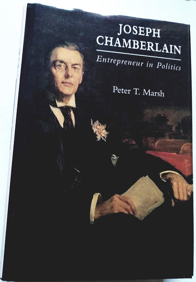 Joseph Chamberlain: Entrepreneur in Politics