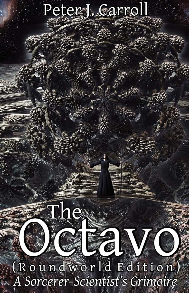 The Octavo: A Sorcerer-Scientist's Grimoire