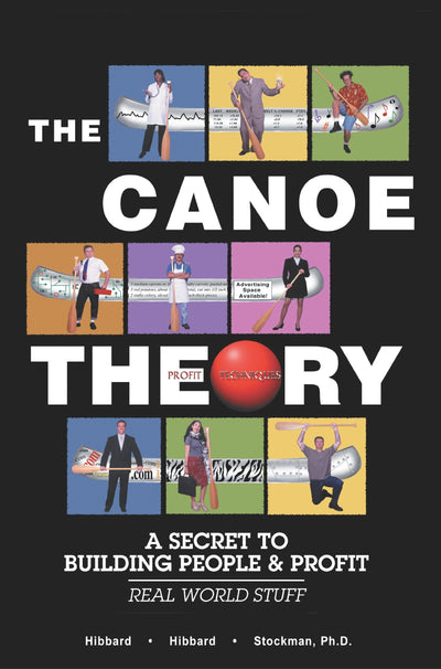 The Canoe Theory: A Secret to Building People and Profit