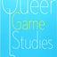 Queer Game Studies