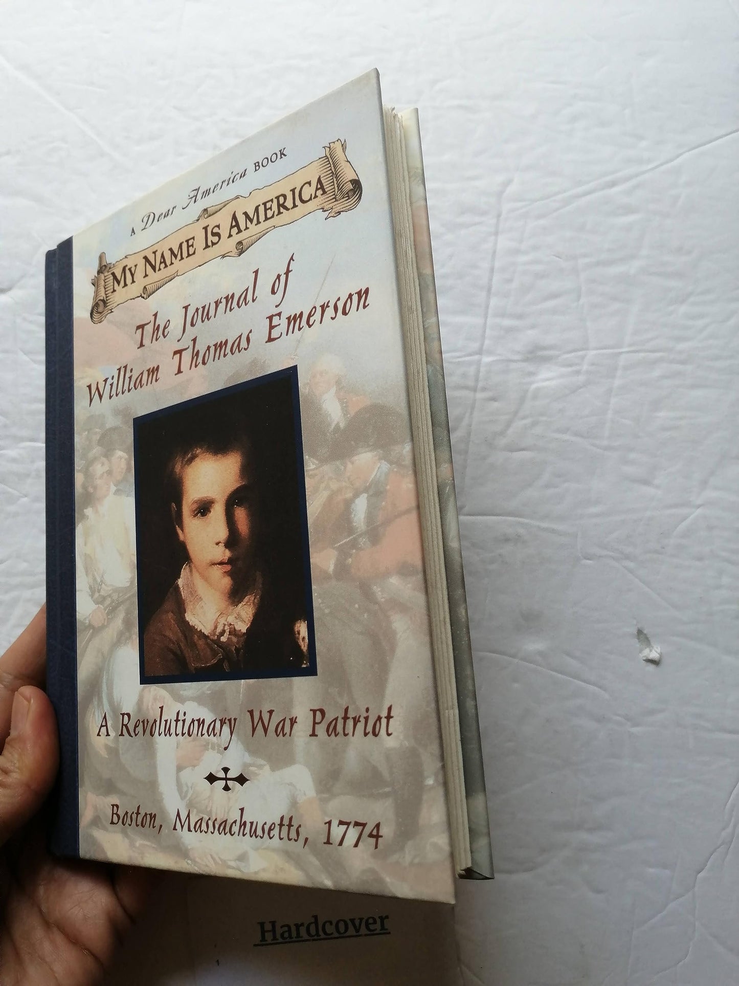 My Name Is America: The Journal Of William Thomas Emerson, A Revolutionary War Patriot