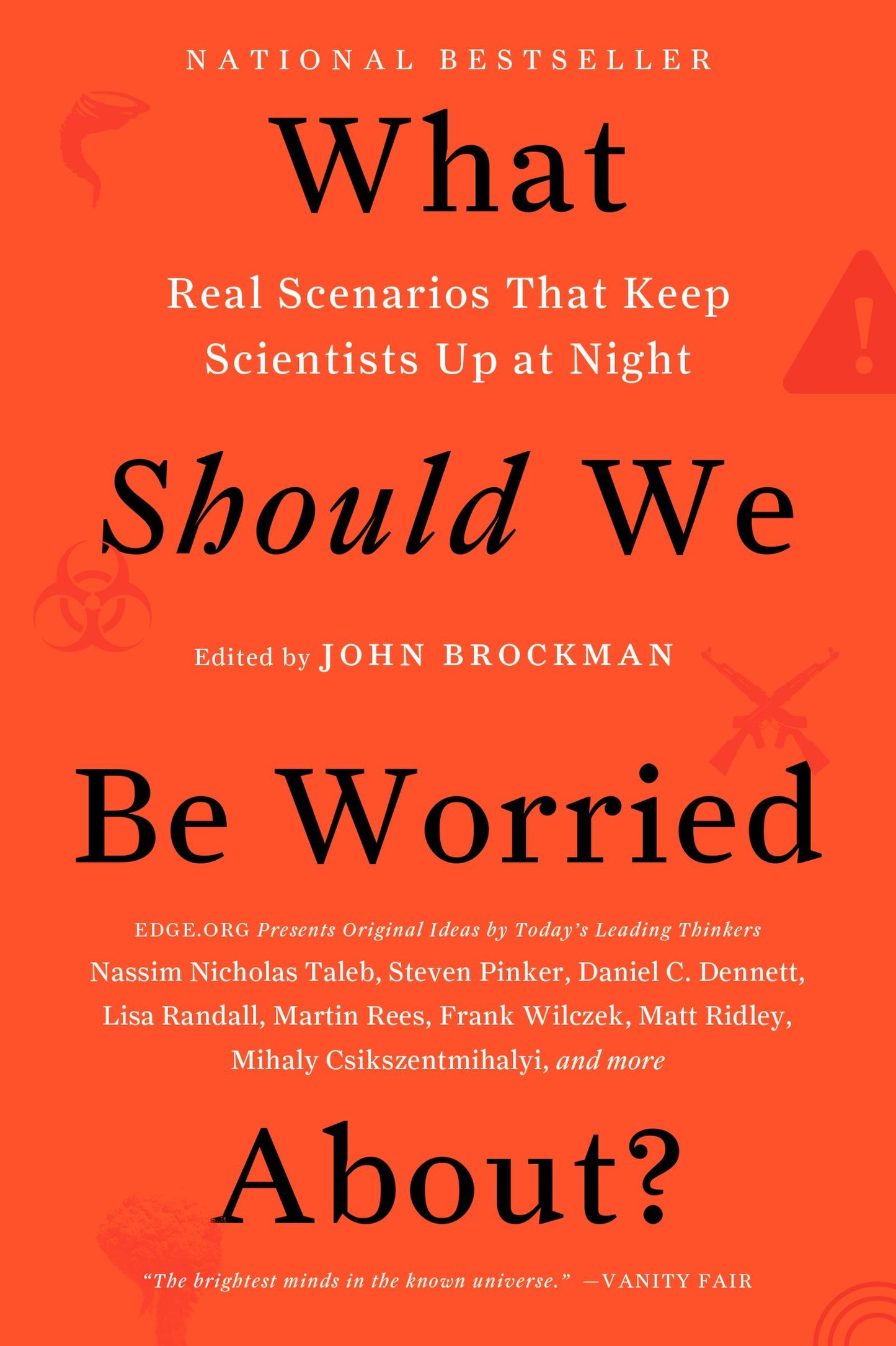 What Should We Be Worried About?: Real Scenarios That Keep Scientists Up at Night (Edge Question Series)