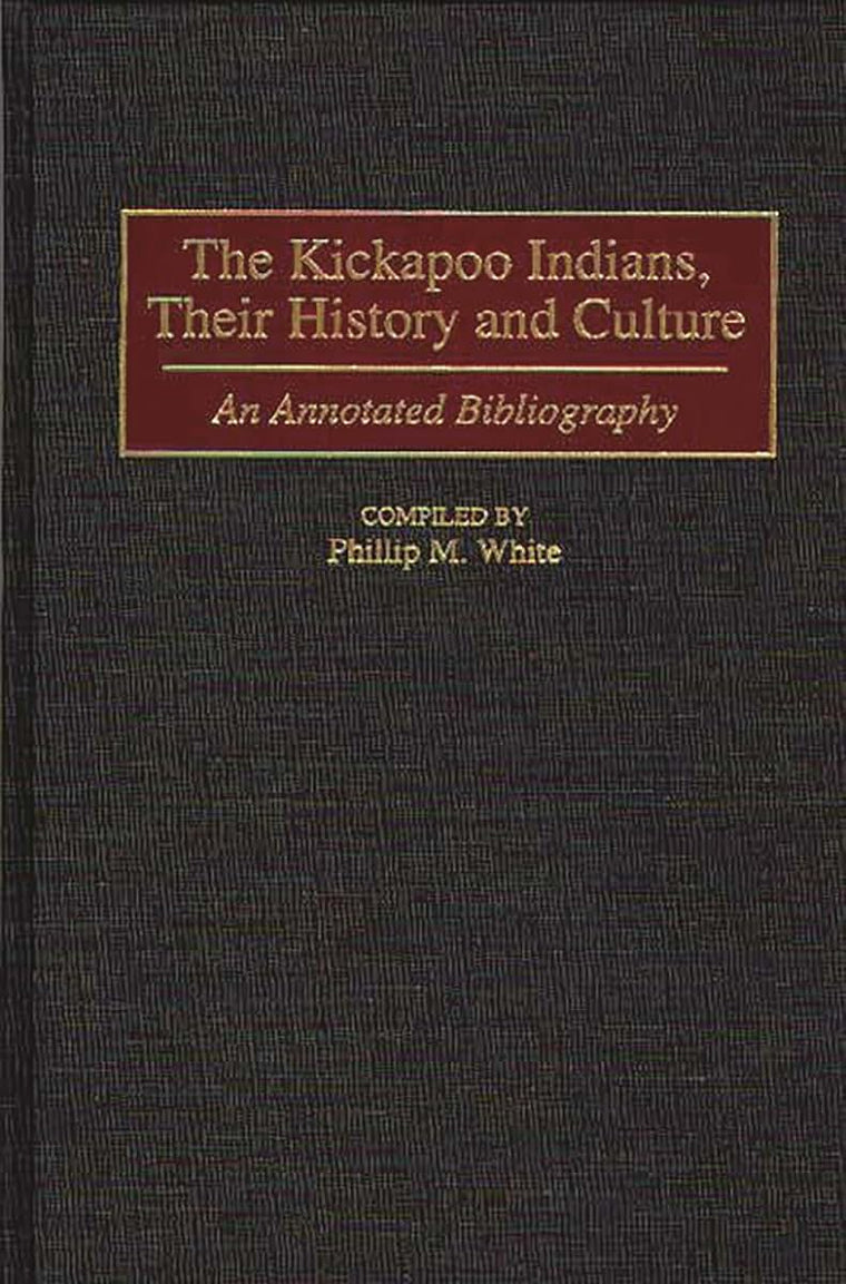 The Kickapoo Indians, Their History and Culture