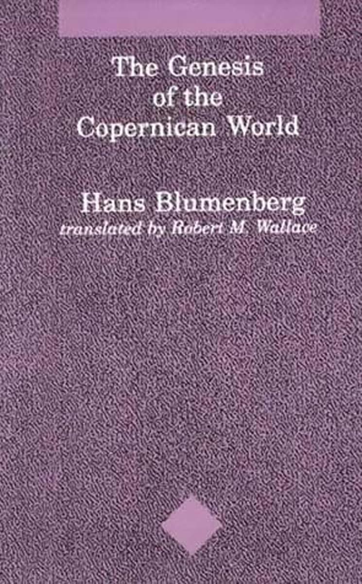 The Genesis of the Copernican World (Studies in Contemporary German Social Thought)