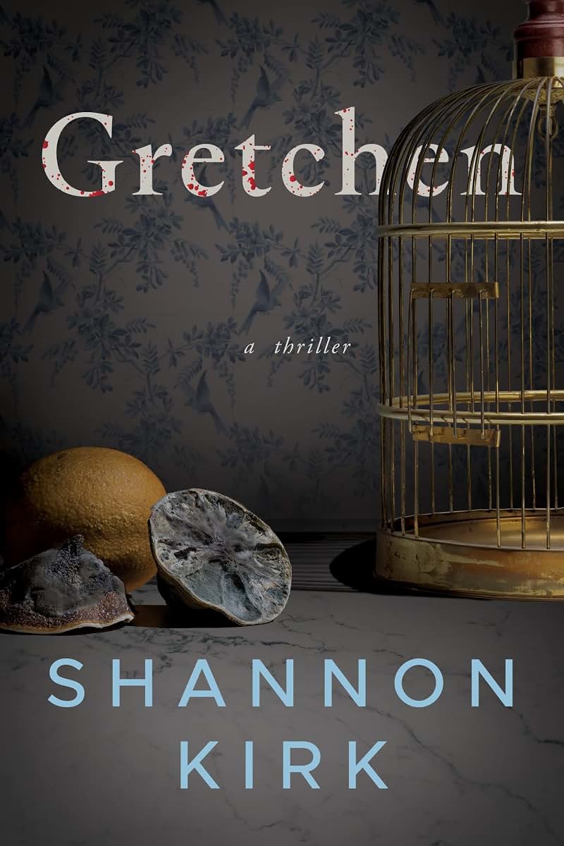 Gretchen: A Thriller