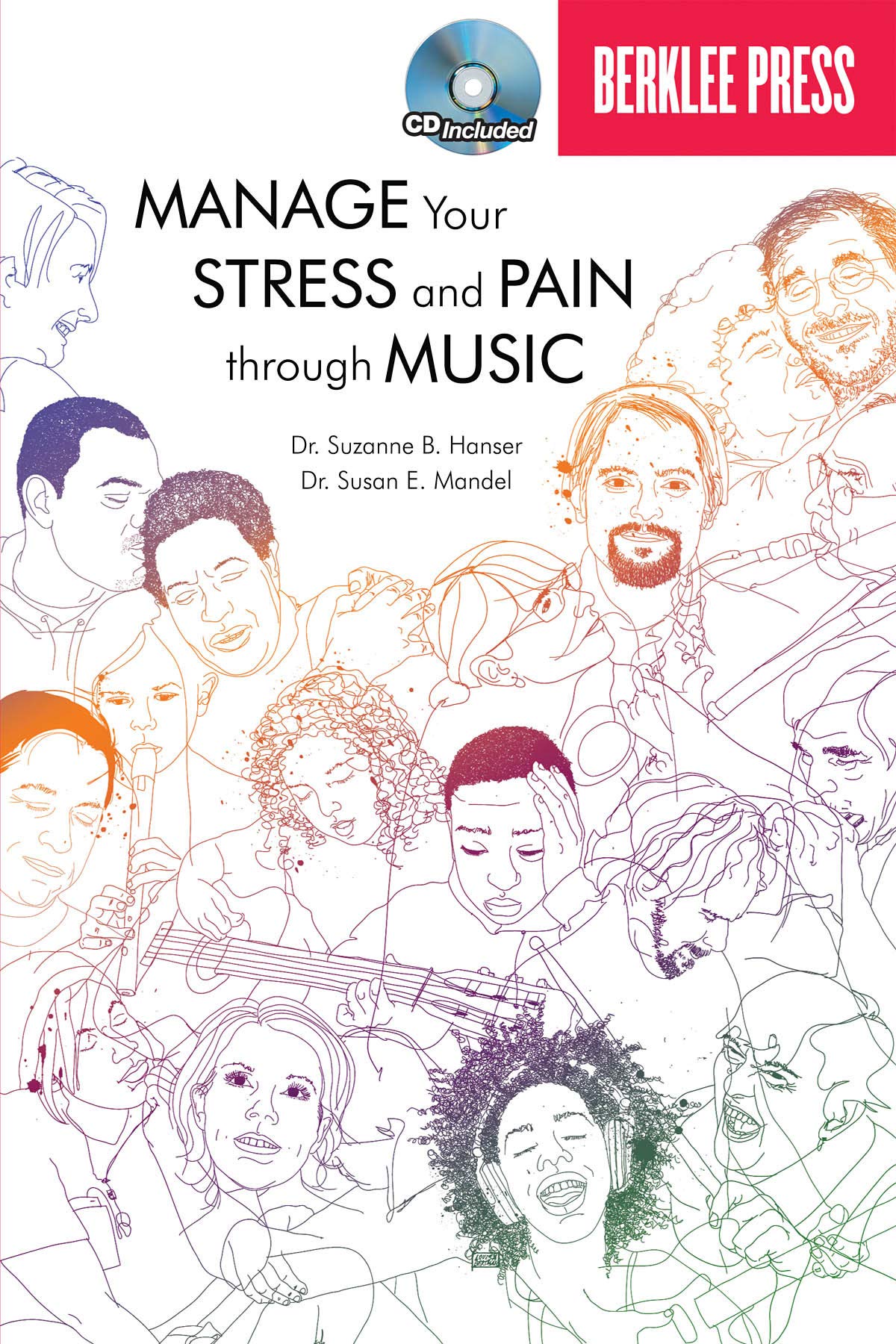 Manage Your Stress and Pain Through Music Book/Online Audio