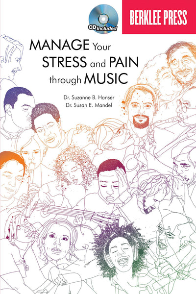 Manage Your Stress and Pain Through Music Book/Online Audio