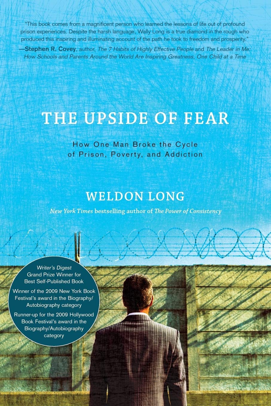 The Upside of Fear: How One Man Broke the Cycle of Prison, Poverty, and Addiction