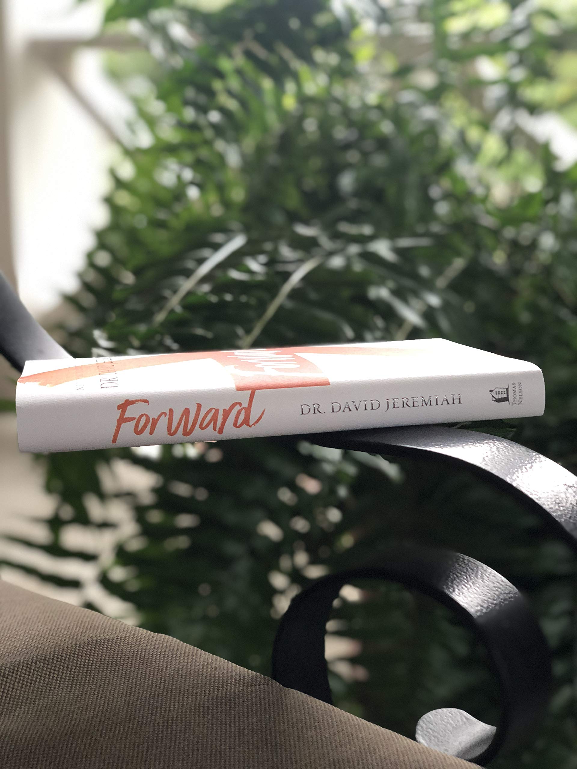 Forward: Discovering Gods Presence and Purpose in Your Tomorrow