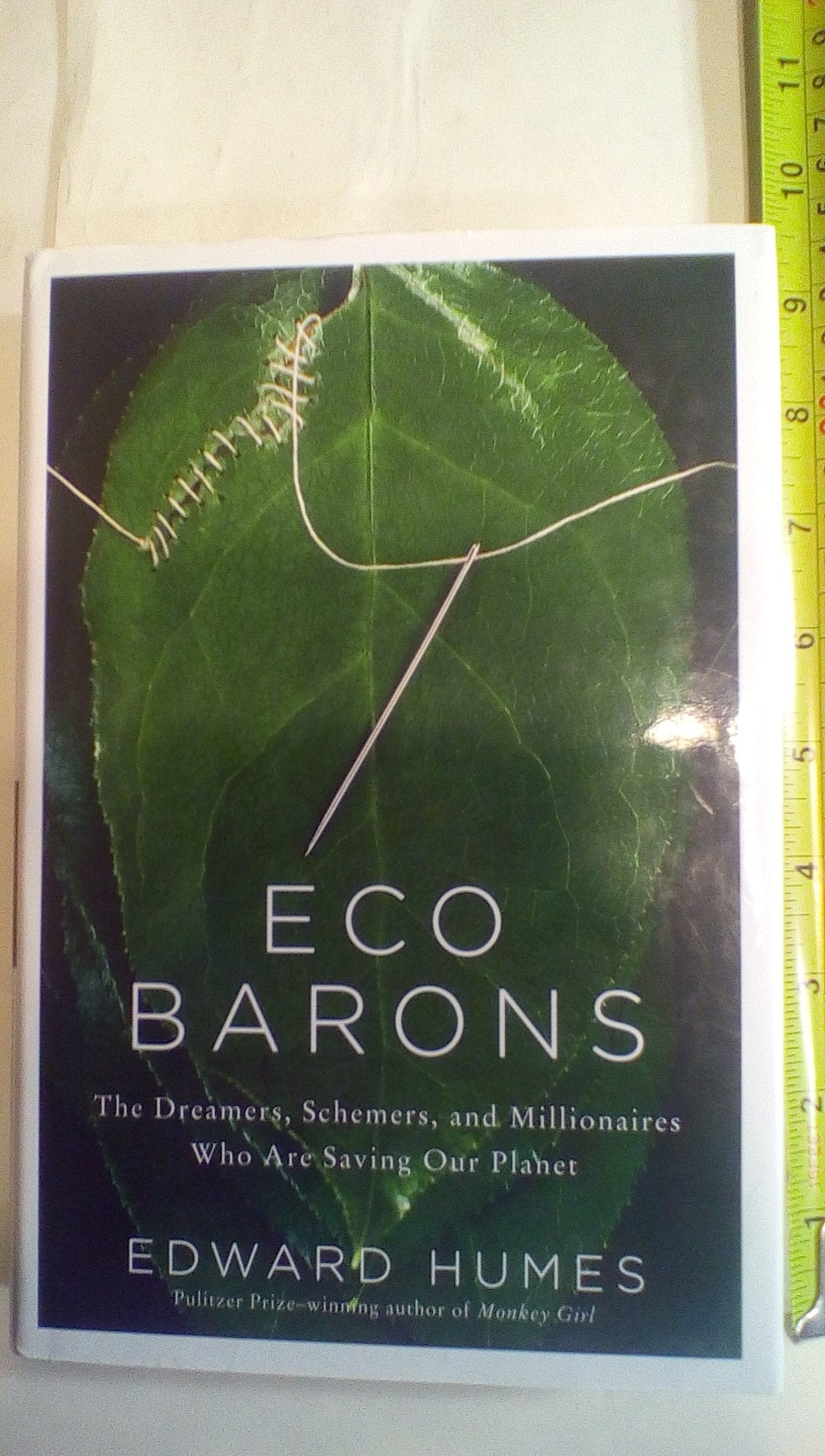 Eco Barons: The Dreamers, Schemers, and Millionaires Who Are Saving Our Planet