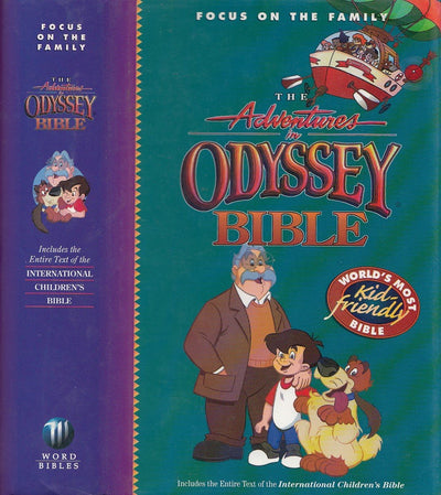 The Adventures in Odyssey Bible: Includes the Entire Text of the International Children's Bible (Focus on the Family)