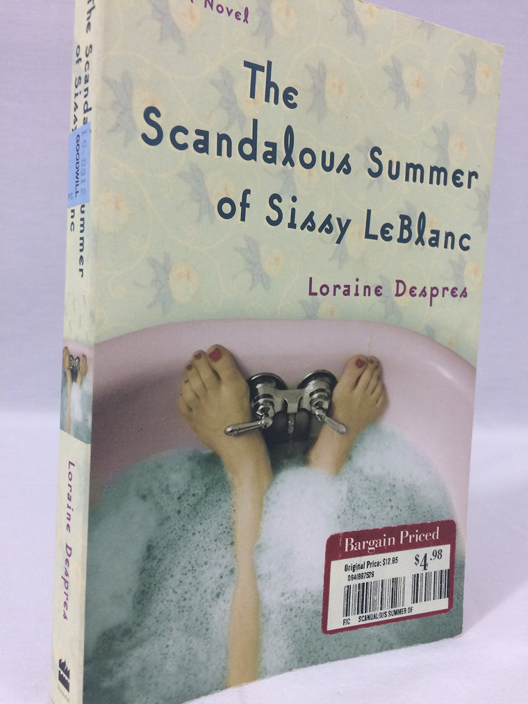 The Scandalous Summer of Sissy LeBlanc: A Novel